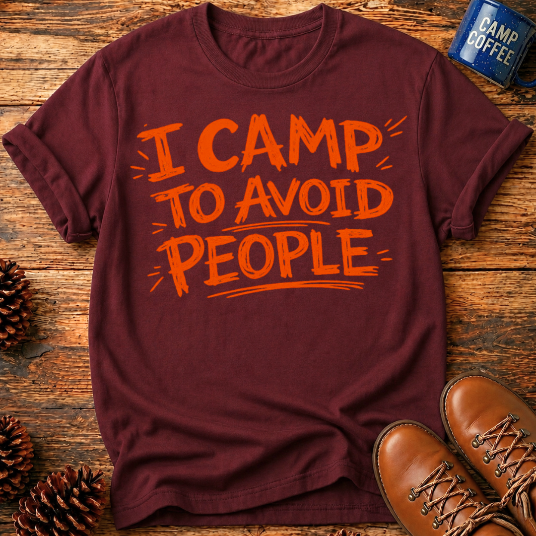 I Camp To Avoid People T-Shirt