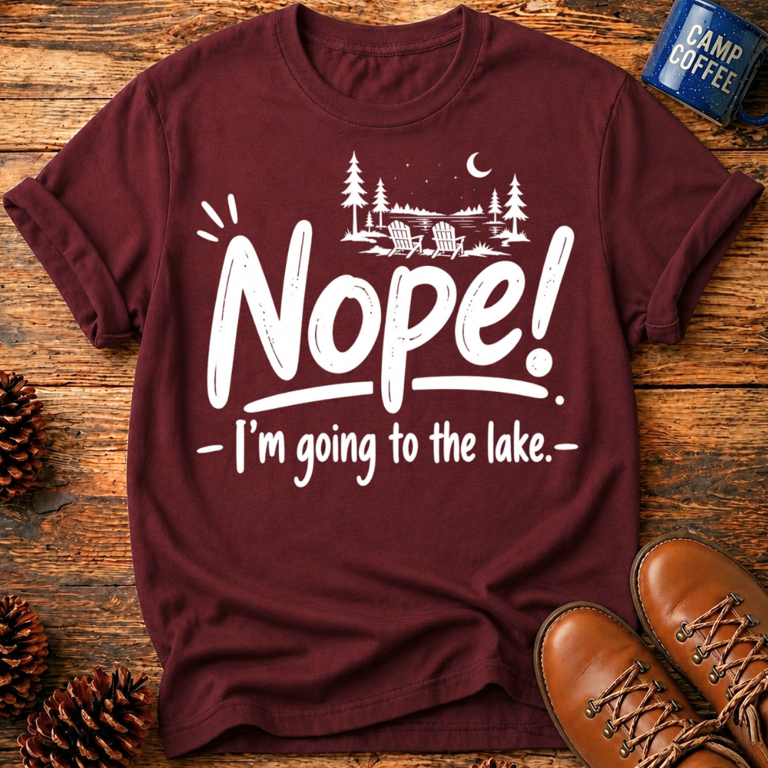 Nope! Lake T-Shirt