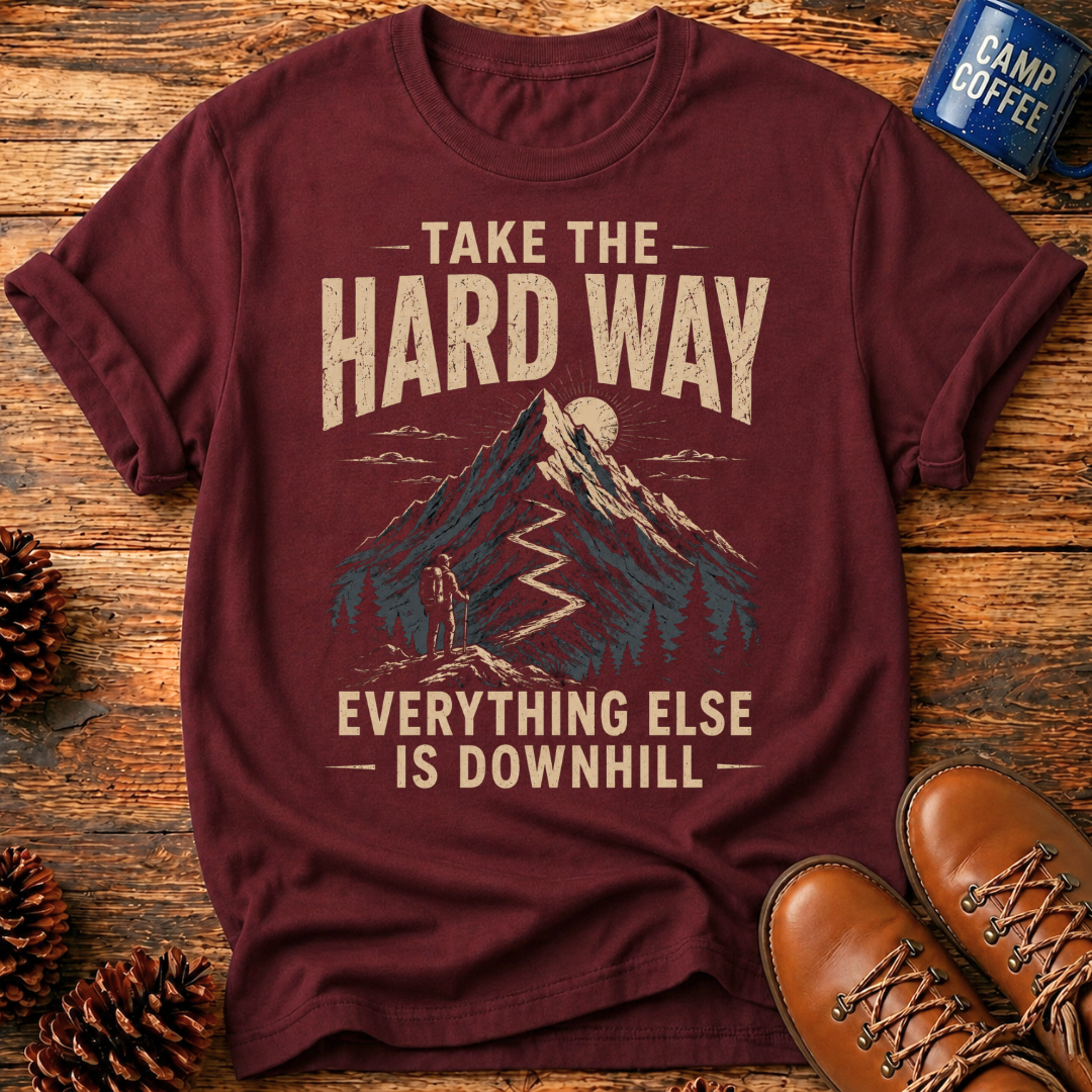 The Hard Way T-Shirt