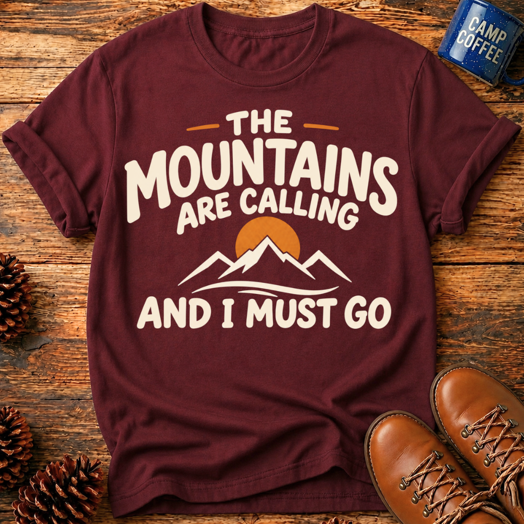 Mountains Are Calling T‑Shirt