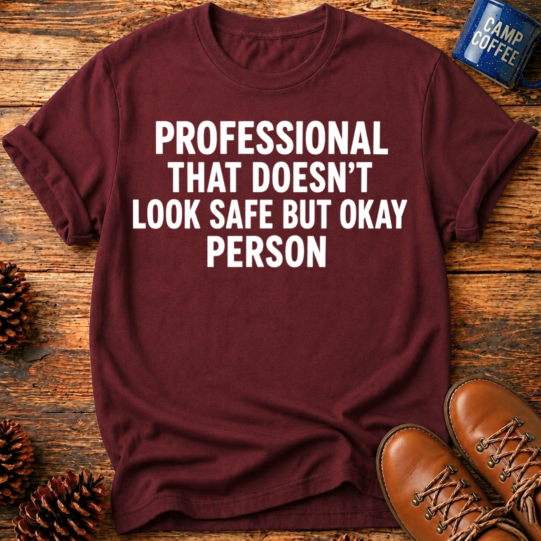 Doesn't Look Safe T-Shirt