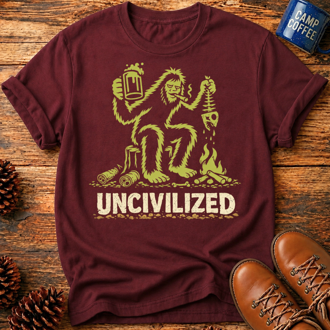 Uncivilized T-Shirt