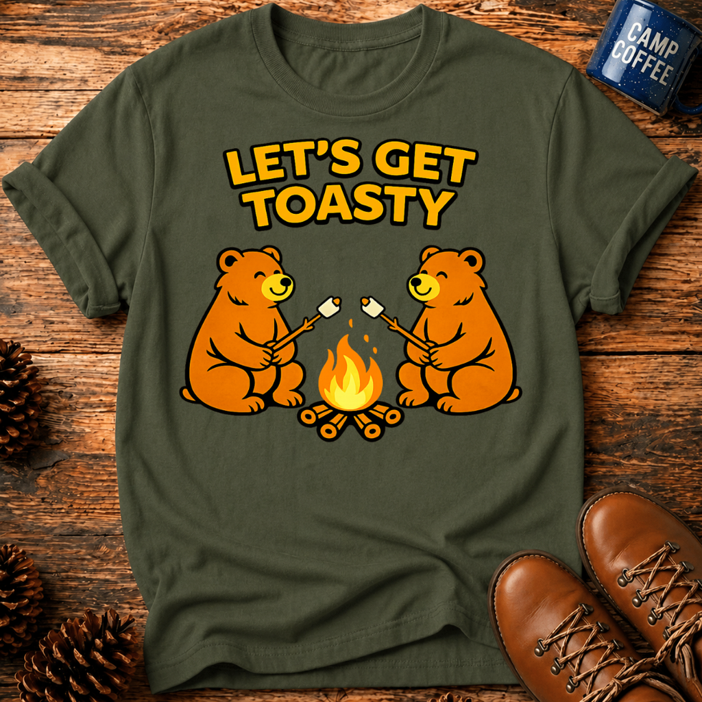 Let's Get Toasty T‑Shirt