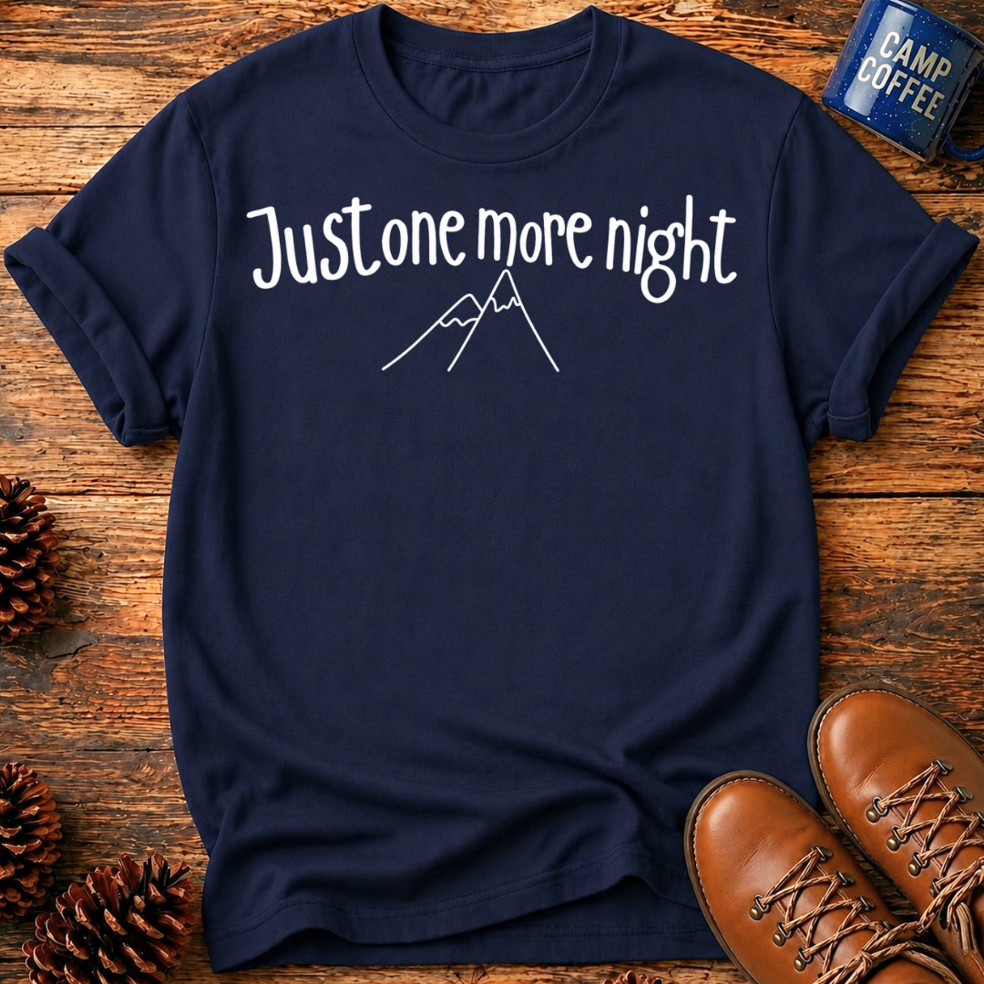 Just One More Night T‑Shirt