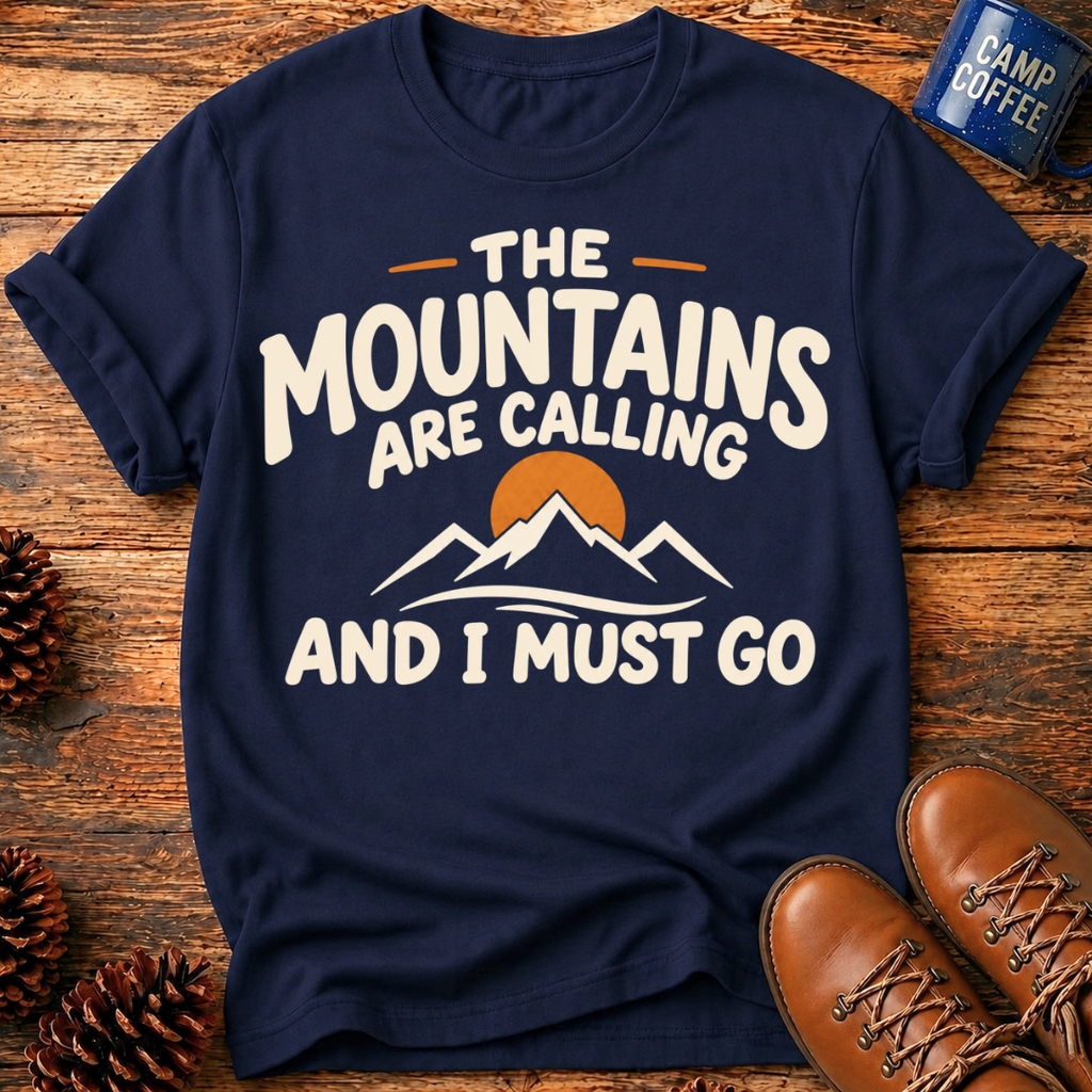 Mountains Are Calling T‑Shirt