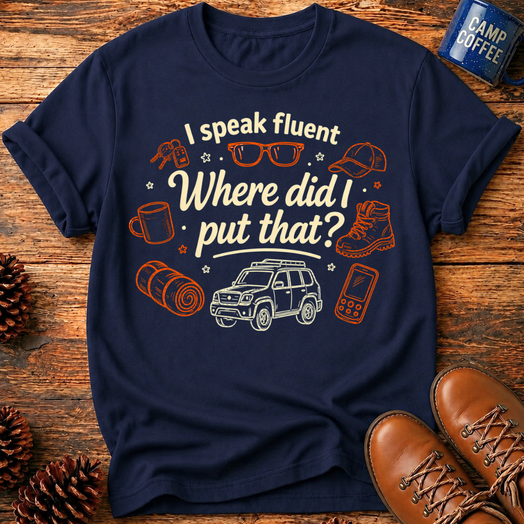 Where Did I Put That? T‑Shirt