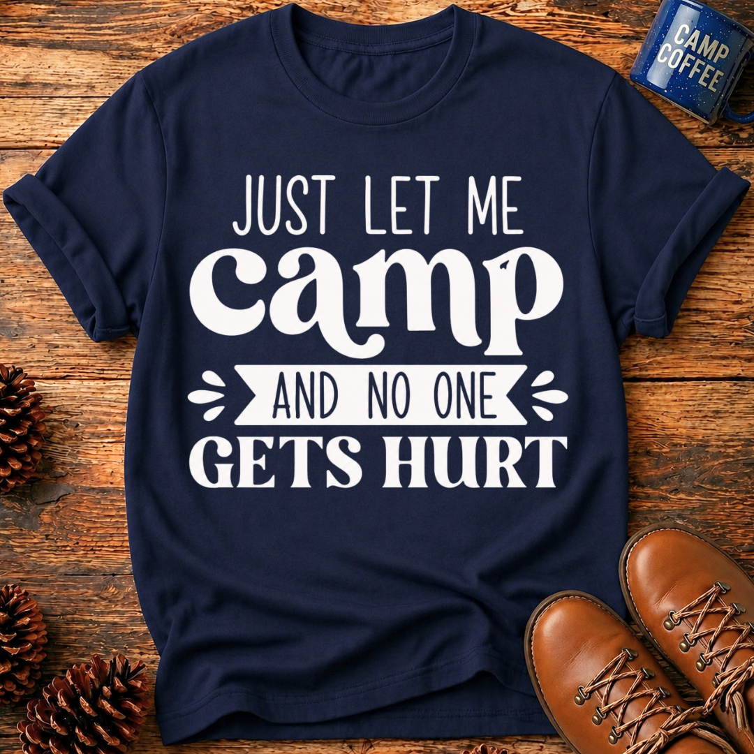 Let Me Camp T-Shirt