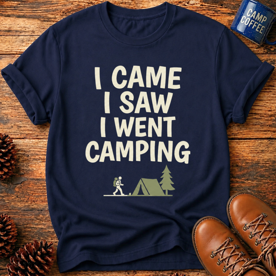 Went Camping T-Shirt