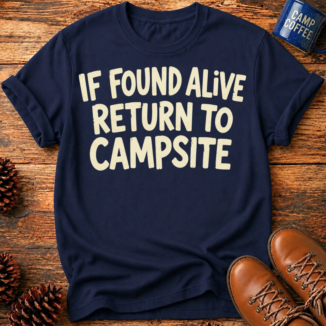 If Found Alive T-Shirt