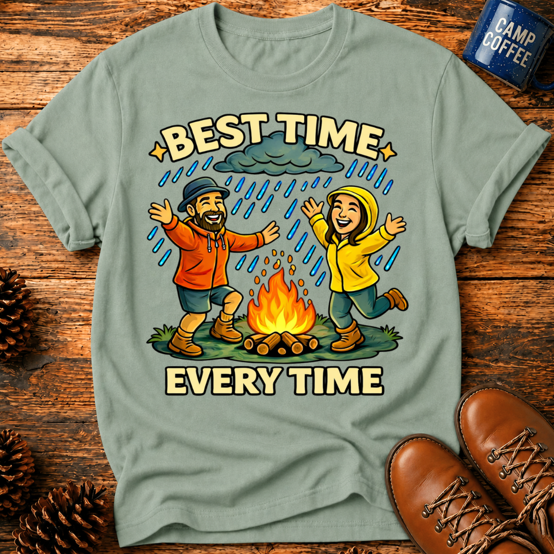 Best Time Every Time T-Shirt