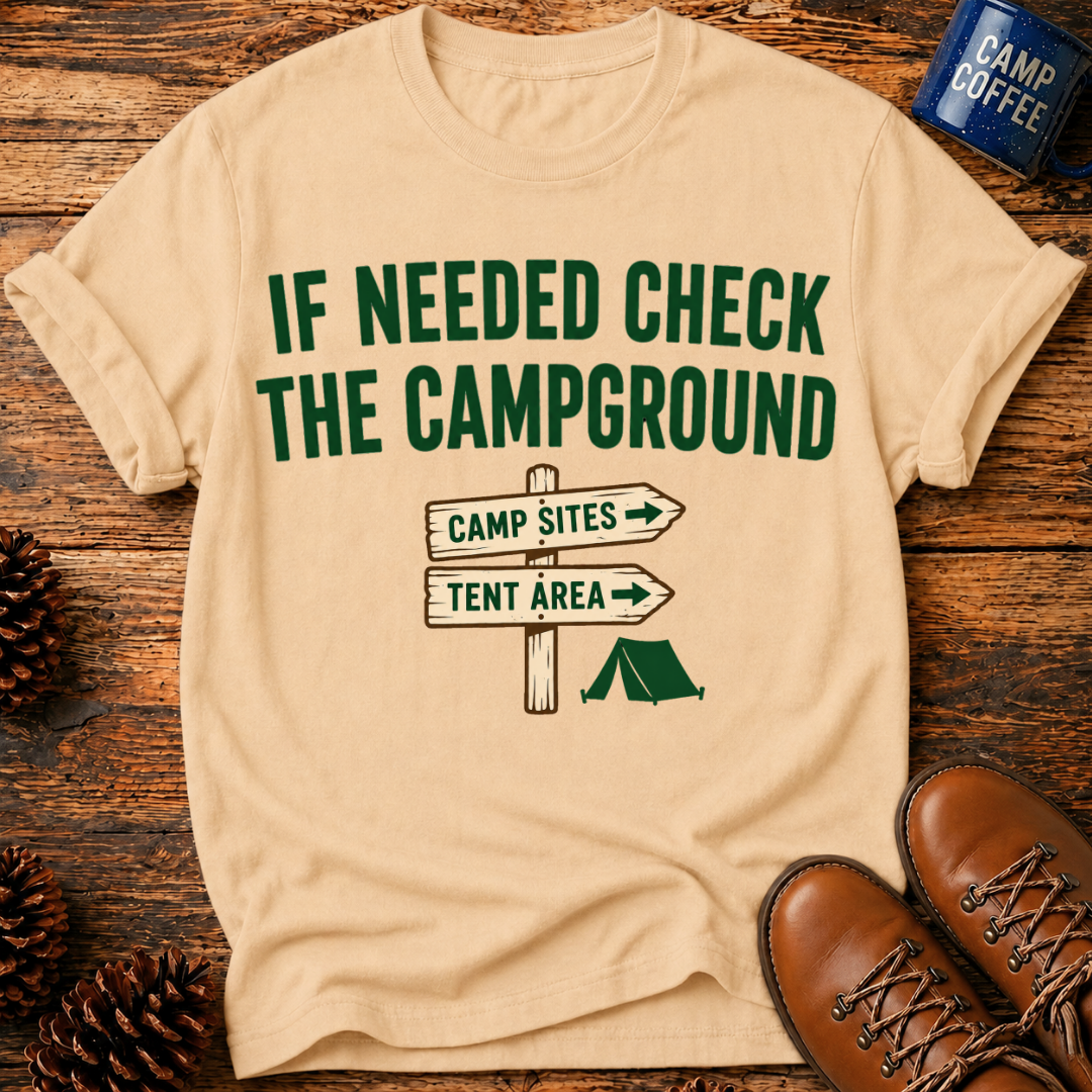 If Needed T-Shirt