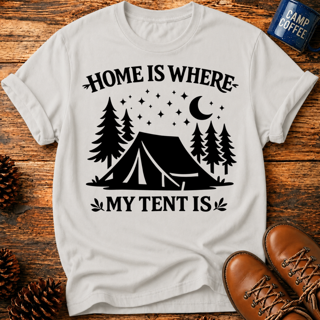 Where My Tent Is T-Shirt