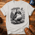 Wingin It T-Shirt