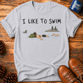 I Like To Swim T-Shirt