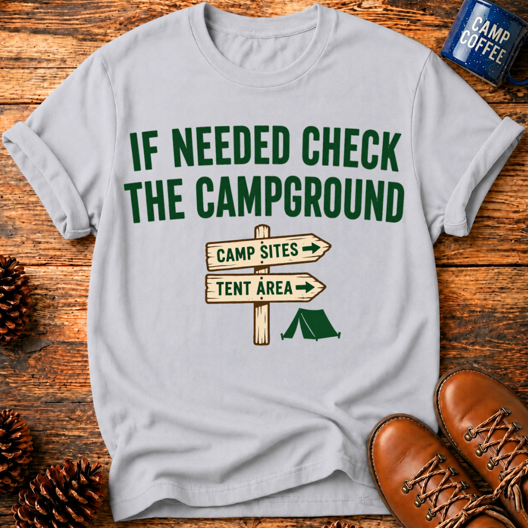 If Needed T-Shirt