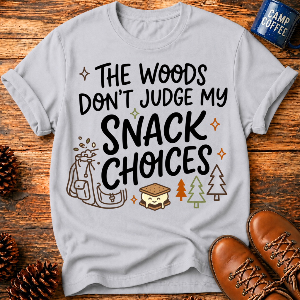My Snack Choices T-Shirt