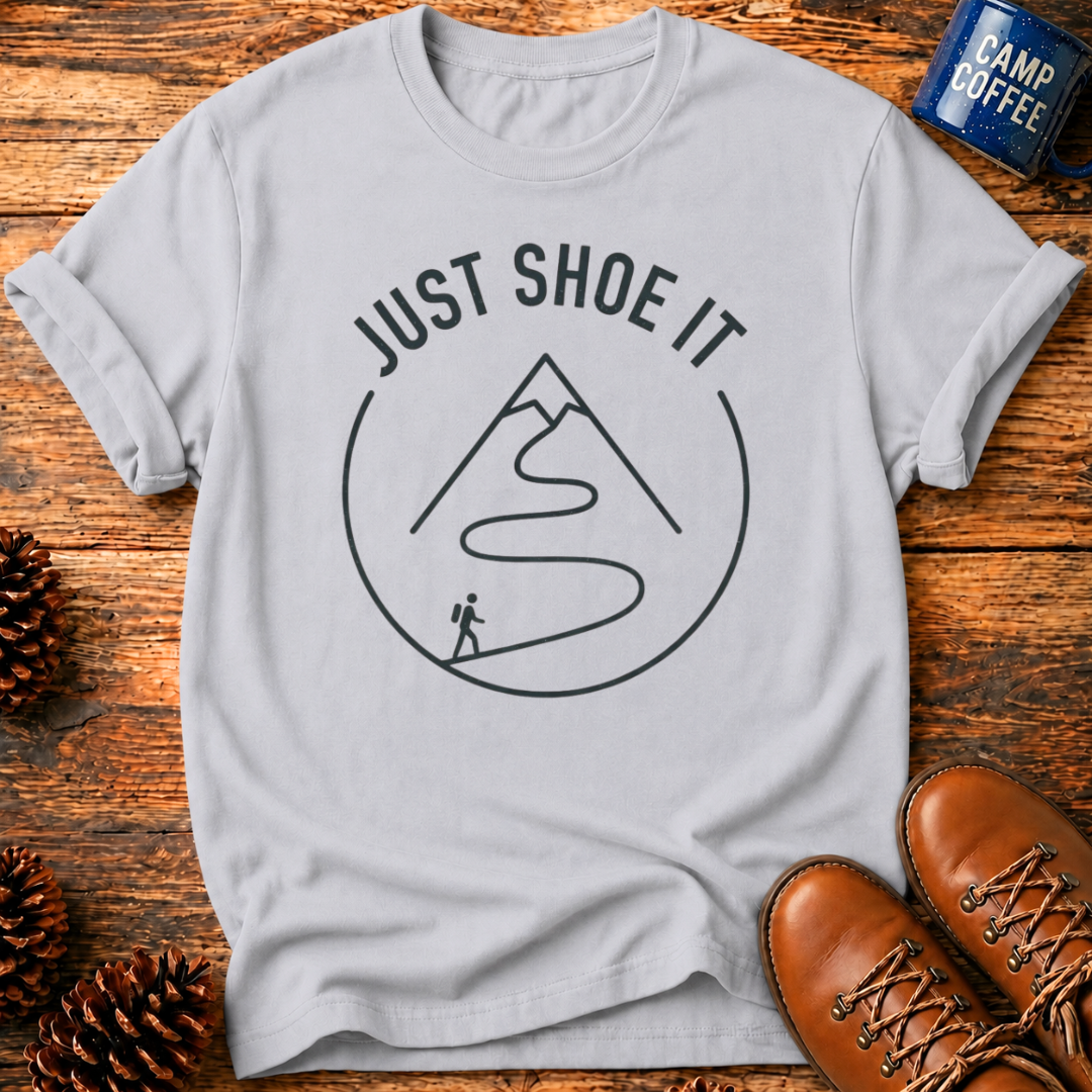 Just Shoe It T-Shirt