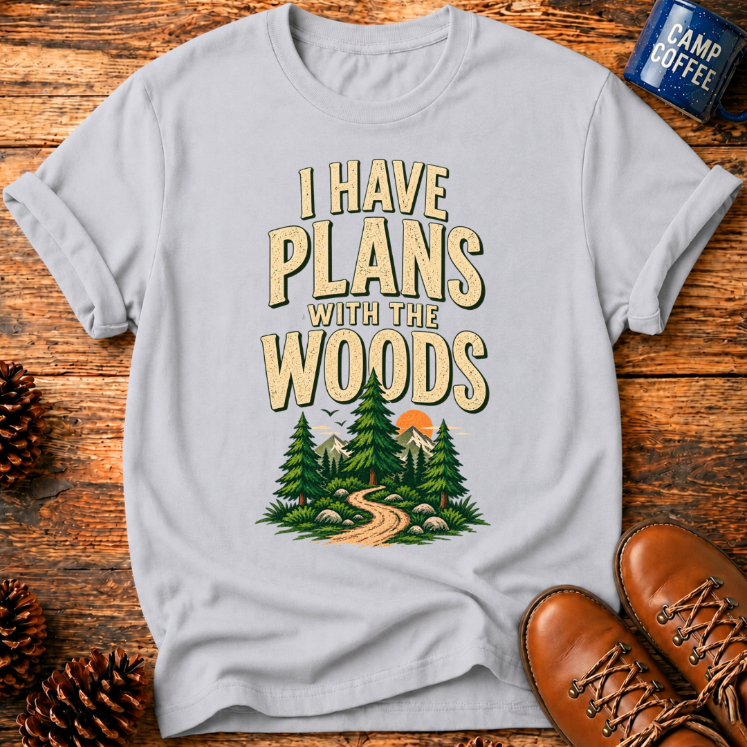 I Have Plans T-Shirt