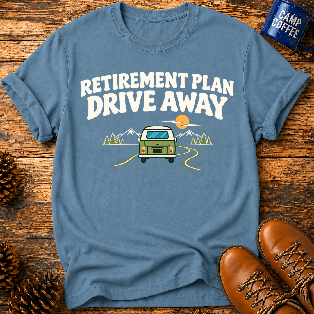 Retirement Plan T-Shirt