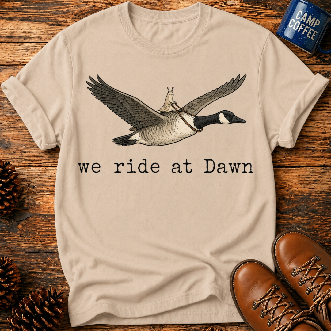 We Ride At Dawn T‑Shirt
