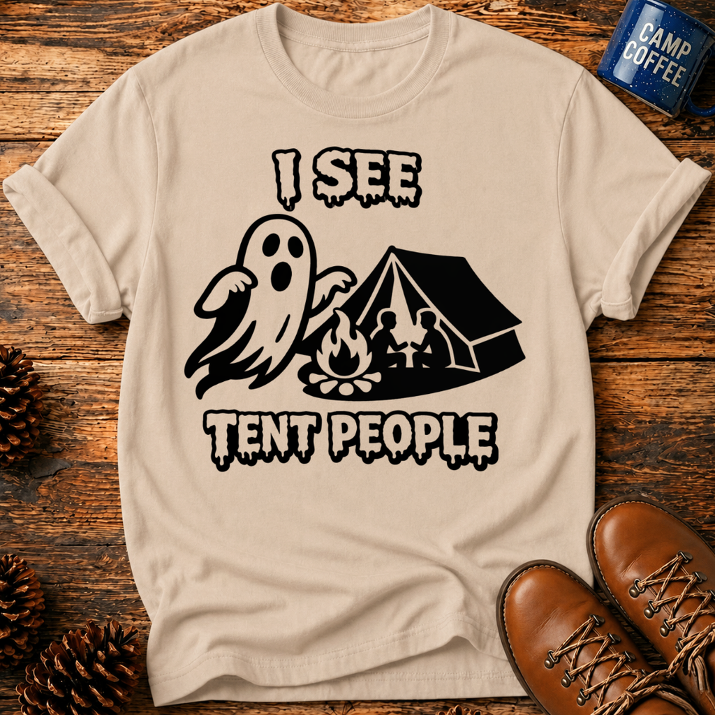 I See Tent People T-Shirt