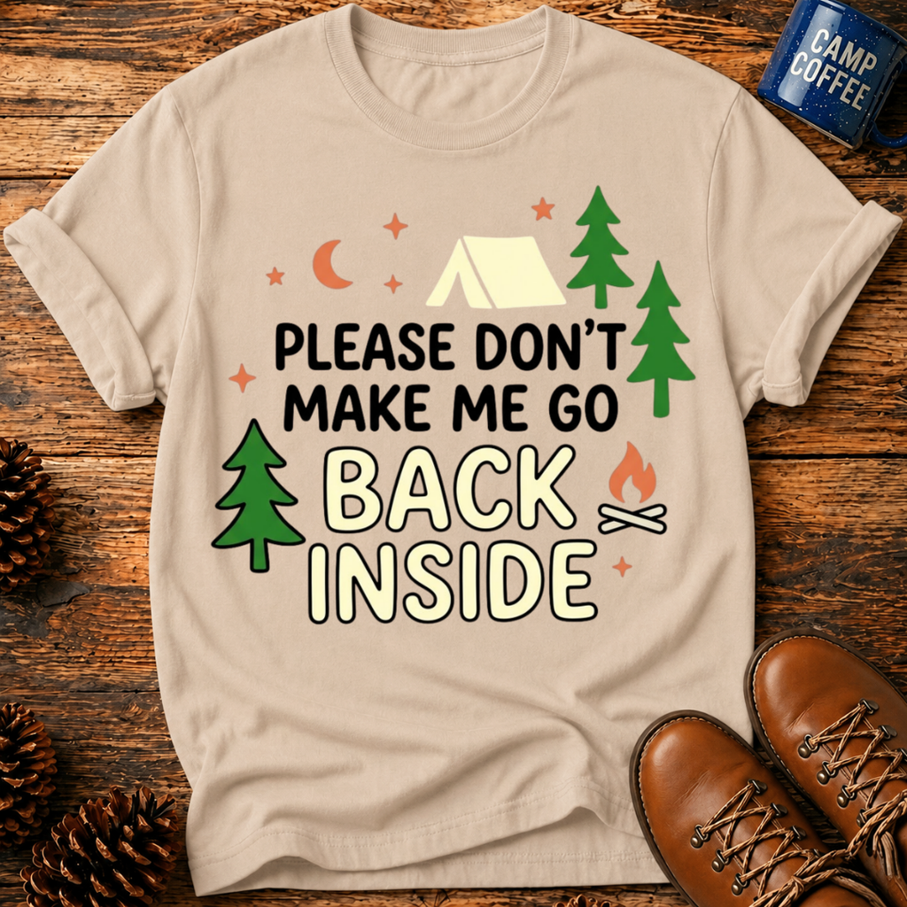 Don't Make Me Go T-Shirt