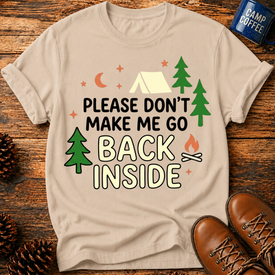 Don't Make Me Go T-Shirt