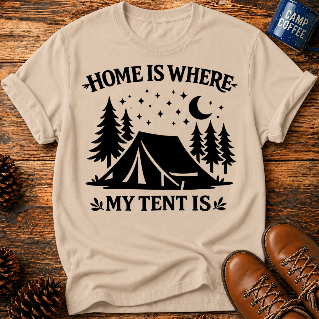 Where My Tent Is T-Shirt