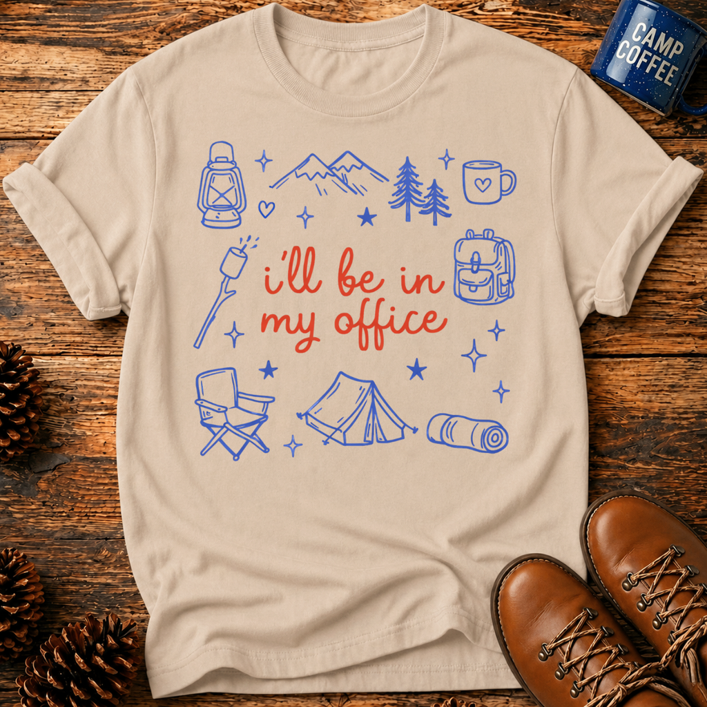 I'll Be In My Office T-Shirt