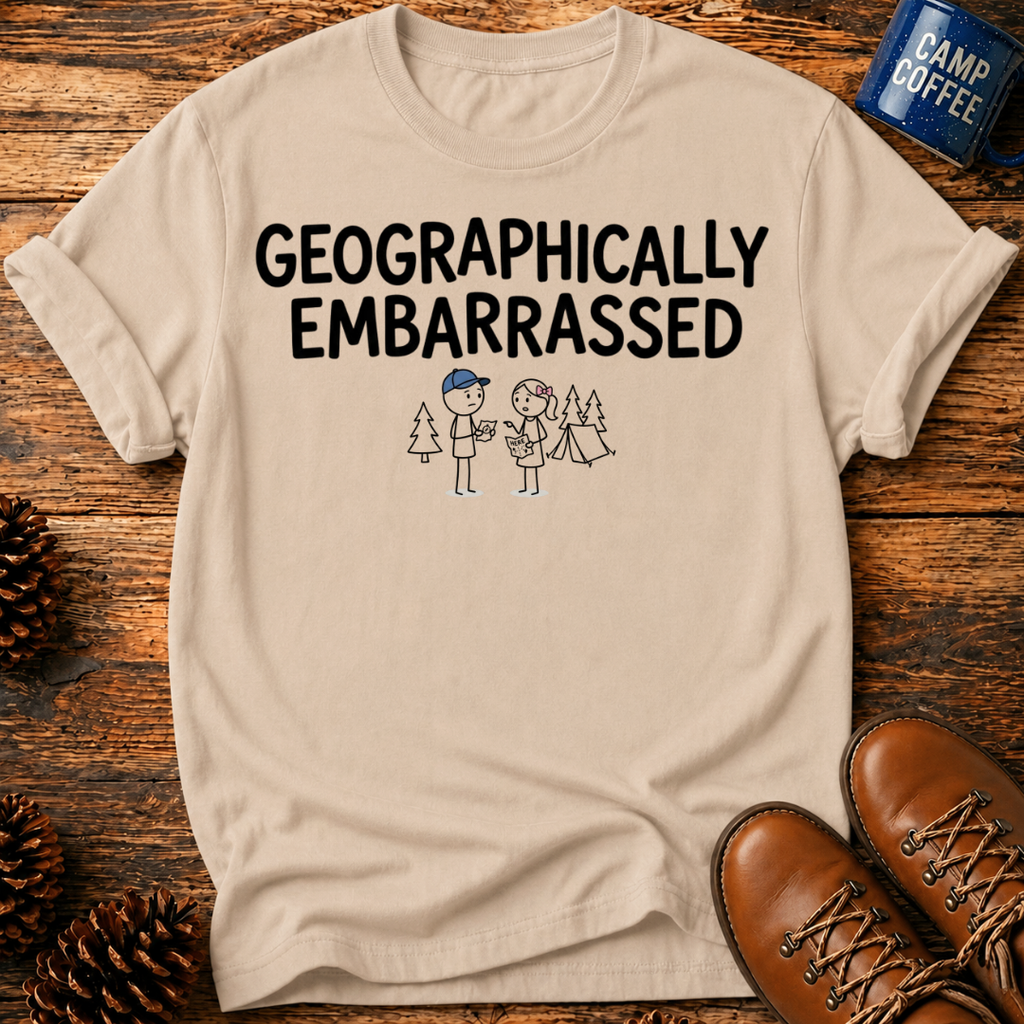 Geographically Embarrassed T‑Shirt