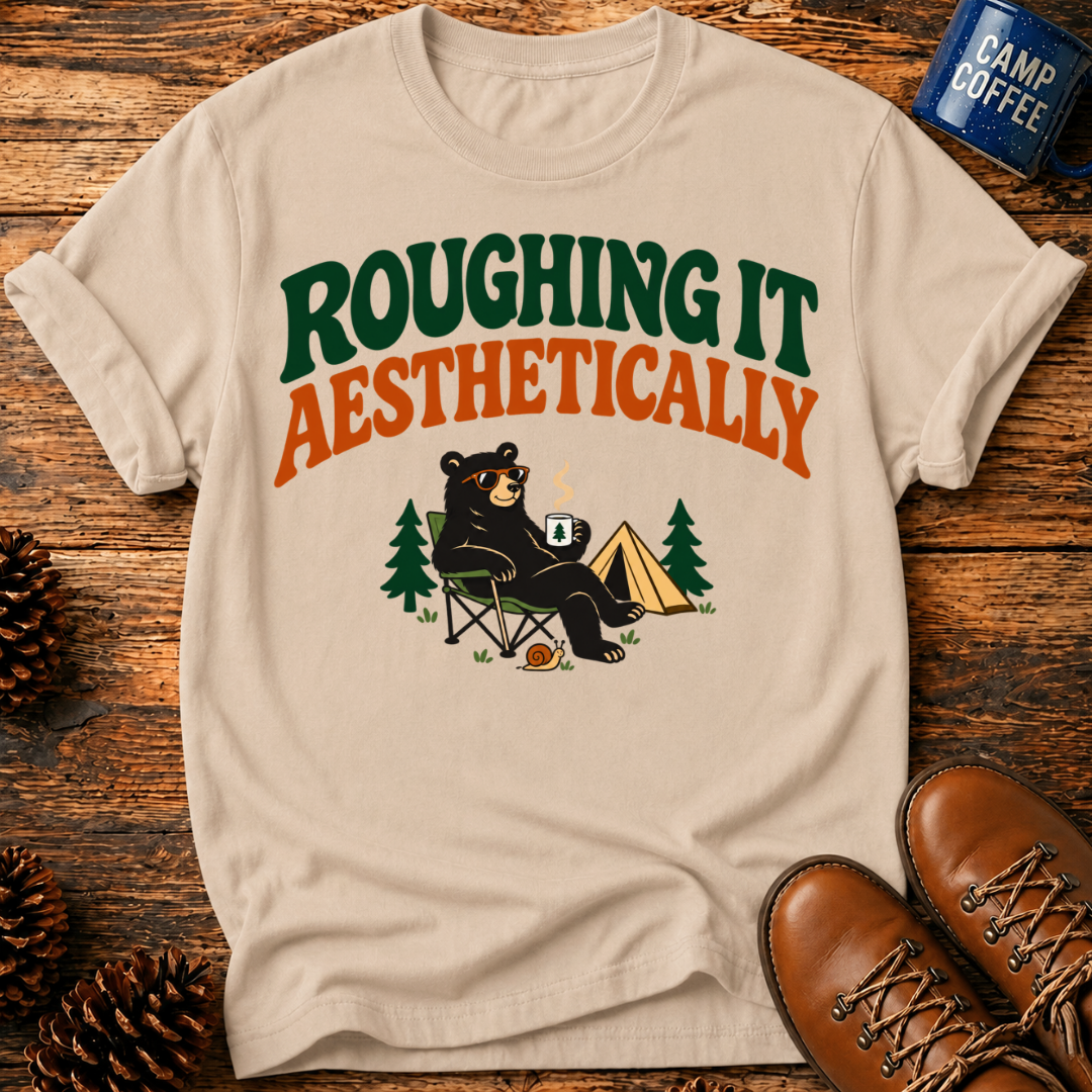Roughing It T‑Shirt