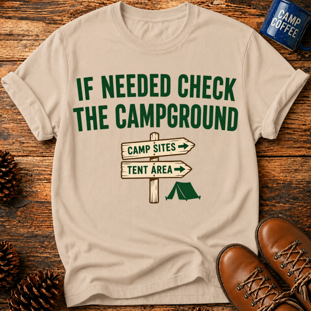 If Needed T-Shirt