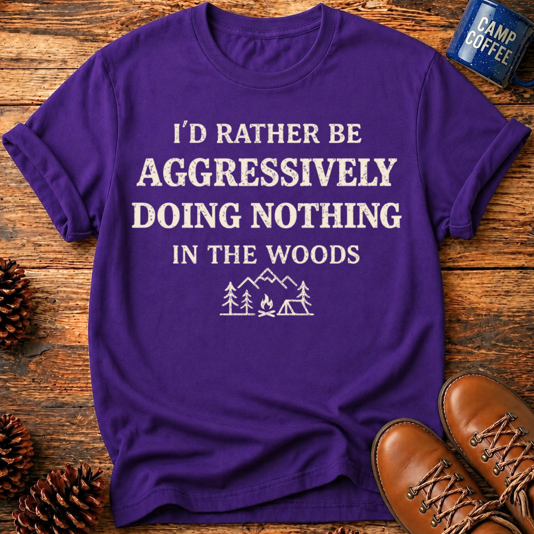 Aggressively Nothing T-Shirt