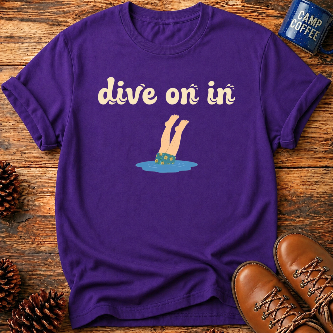 Dive On In T‑Shirt