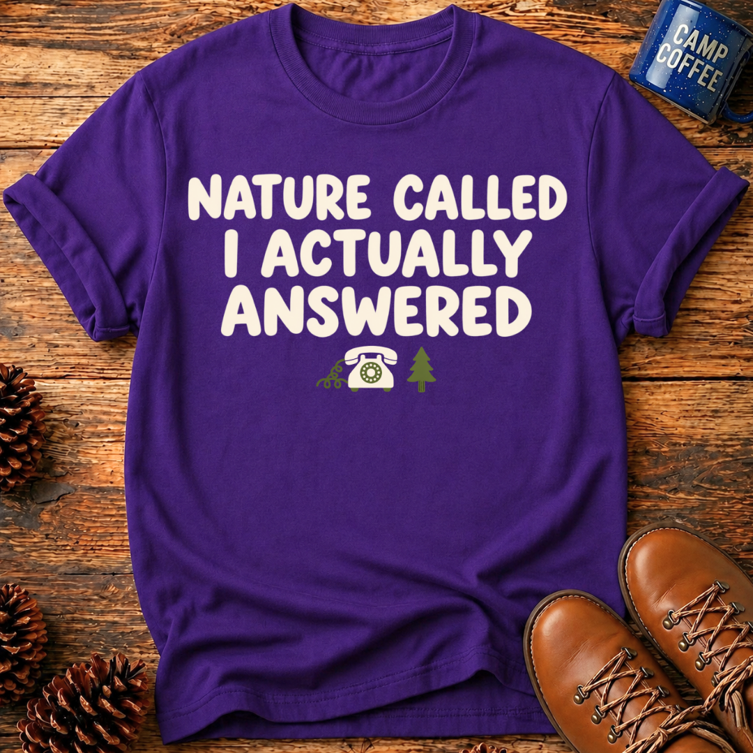 Nature Called T-Shirt