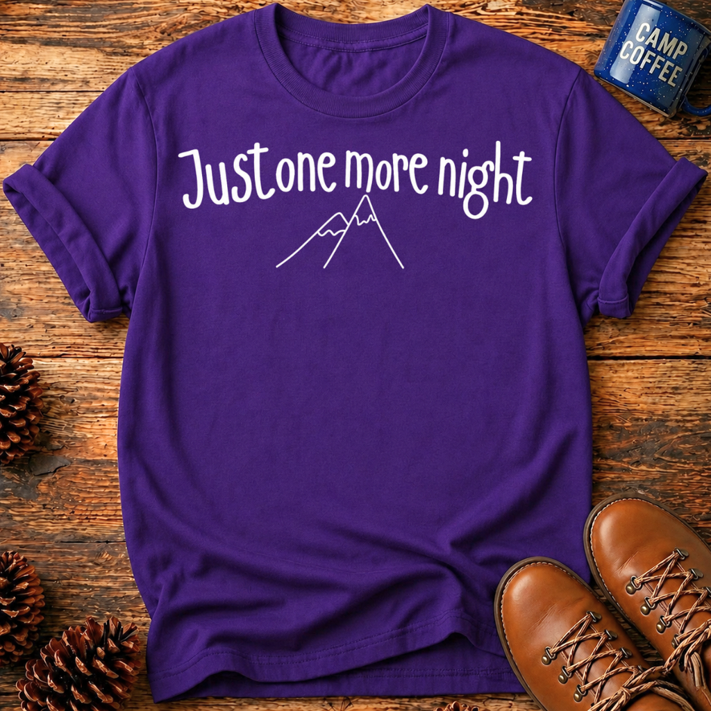 Just One More Night T‑Shirt