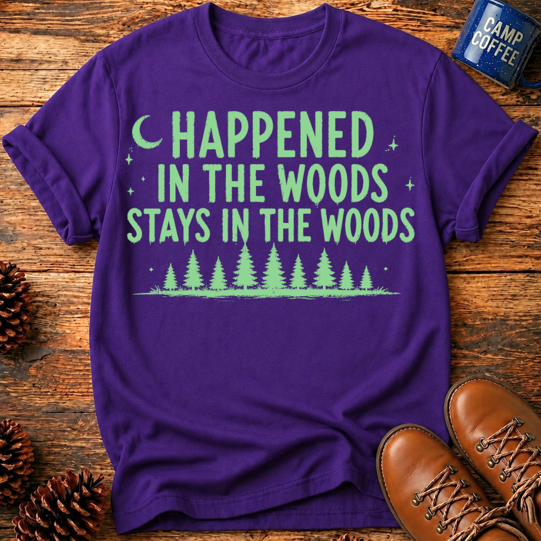 Stays in the Woods T-Shirt