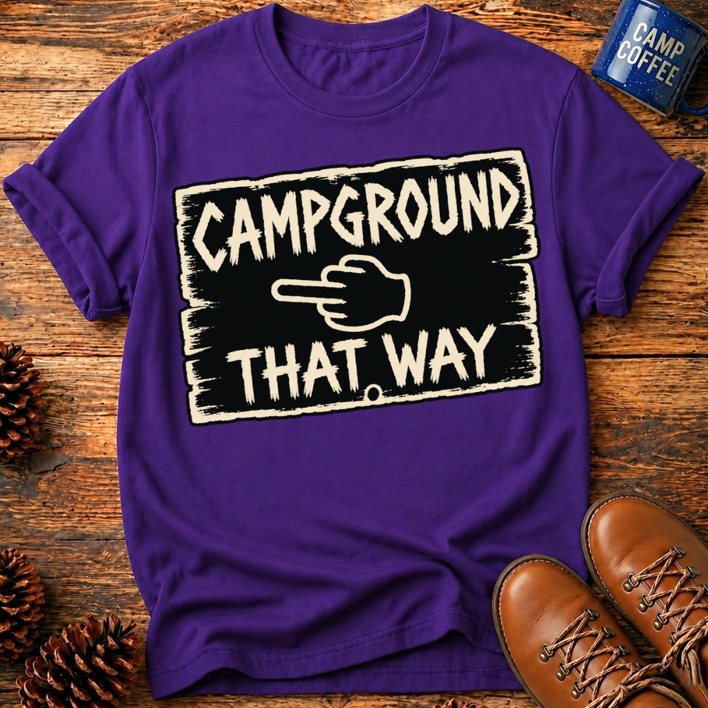 Campground That Way T-Shirt