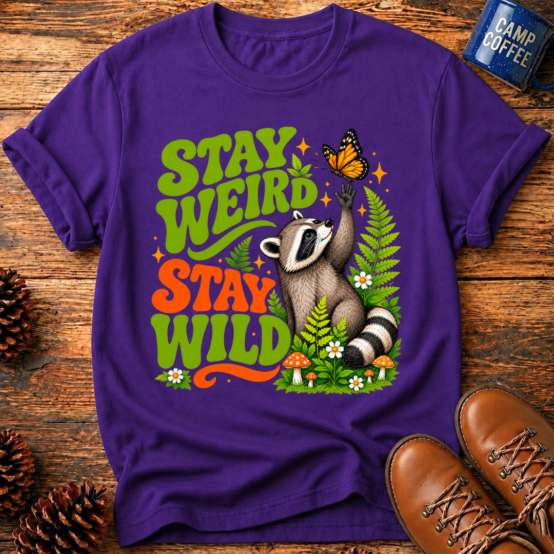 Stay Weird T-Shirt