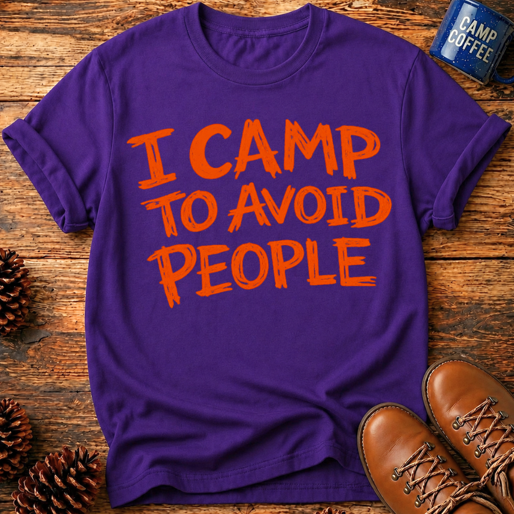 I Camp To Avoid People T-Shirt