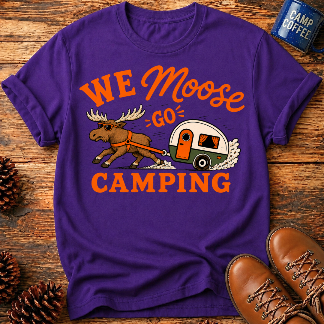 We Moose Go T-Shirt