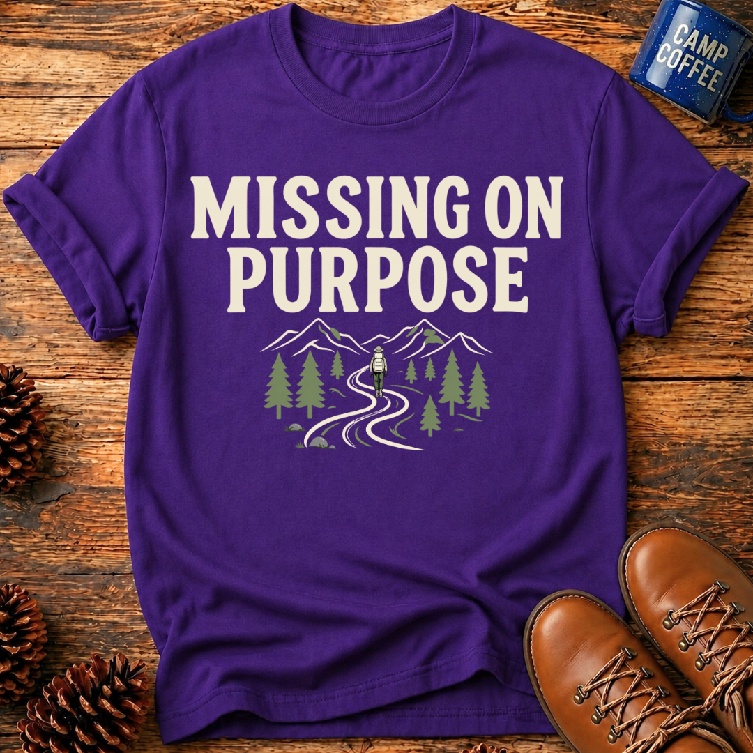 Missing on Purpose T-Shirt