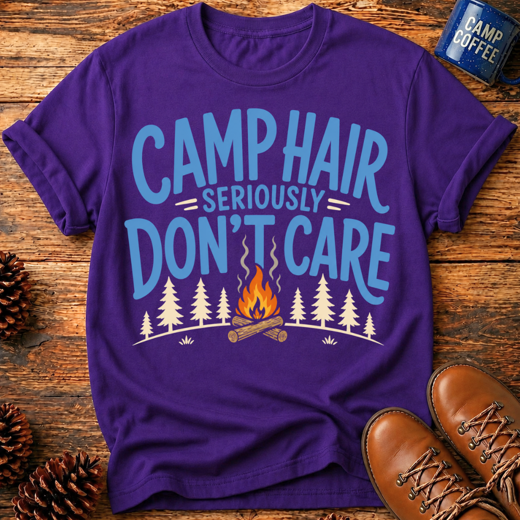 Camp Hair Don't Care T-Shirt
