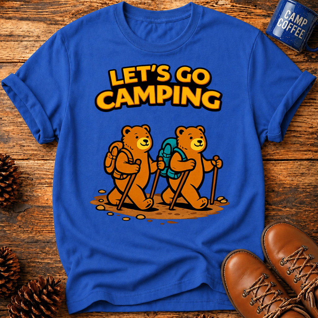 Let's Go Camping T-Shirt