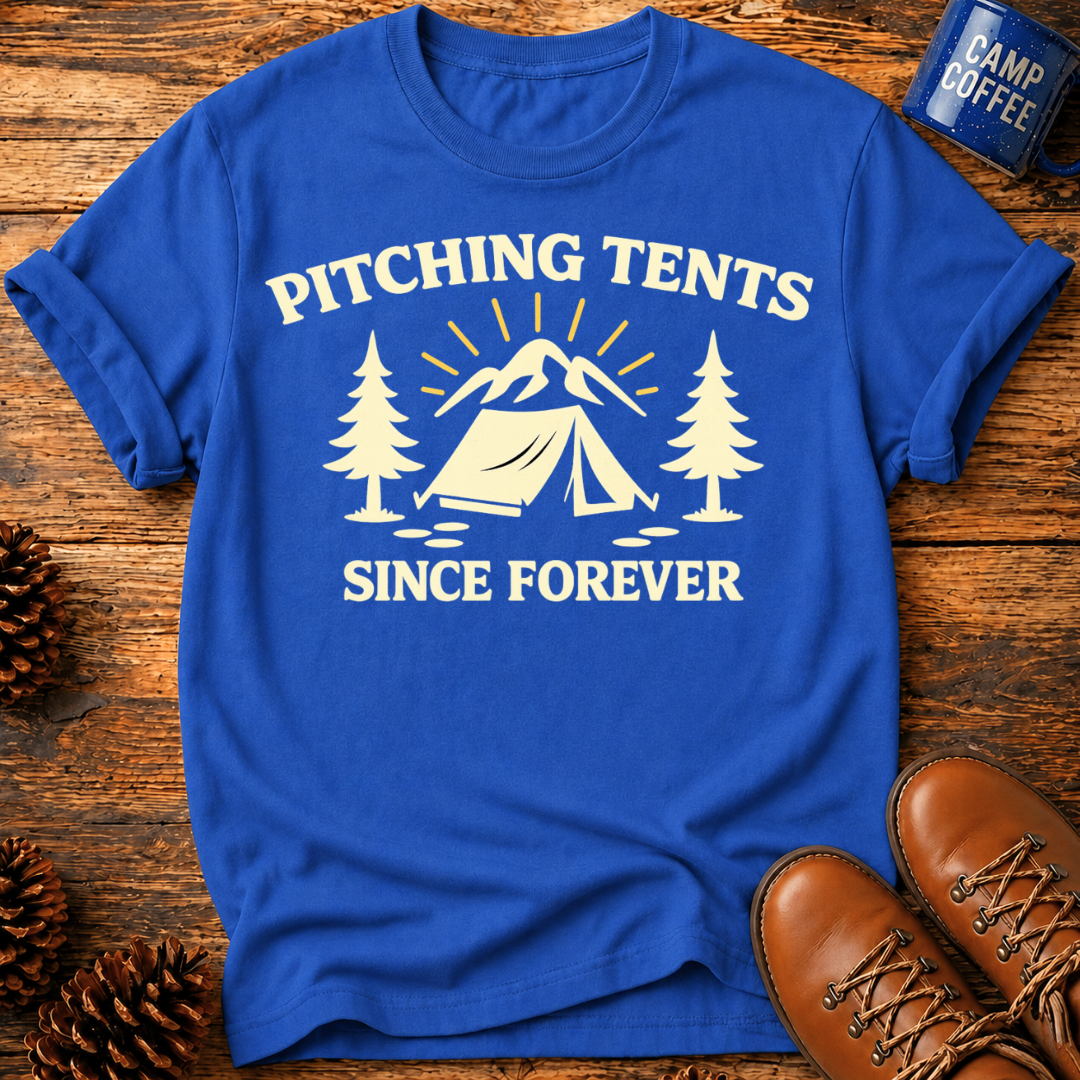 Pitching Tents T-Shirts