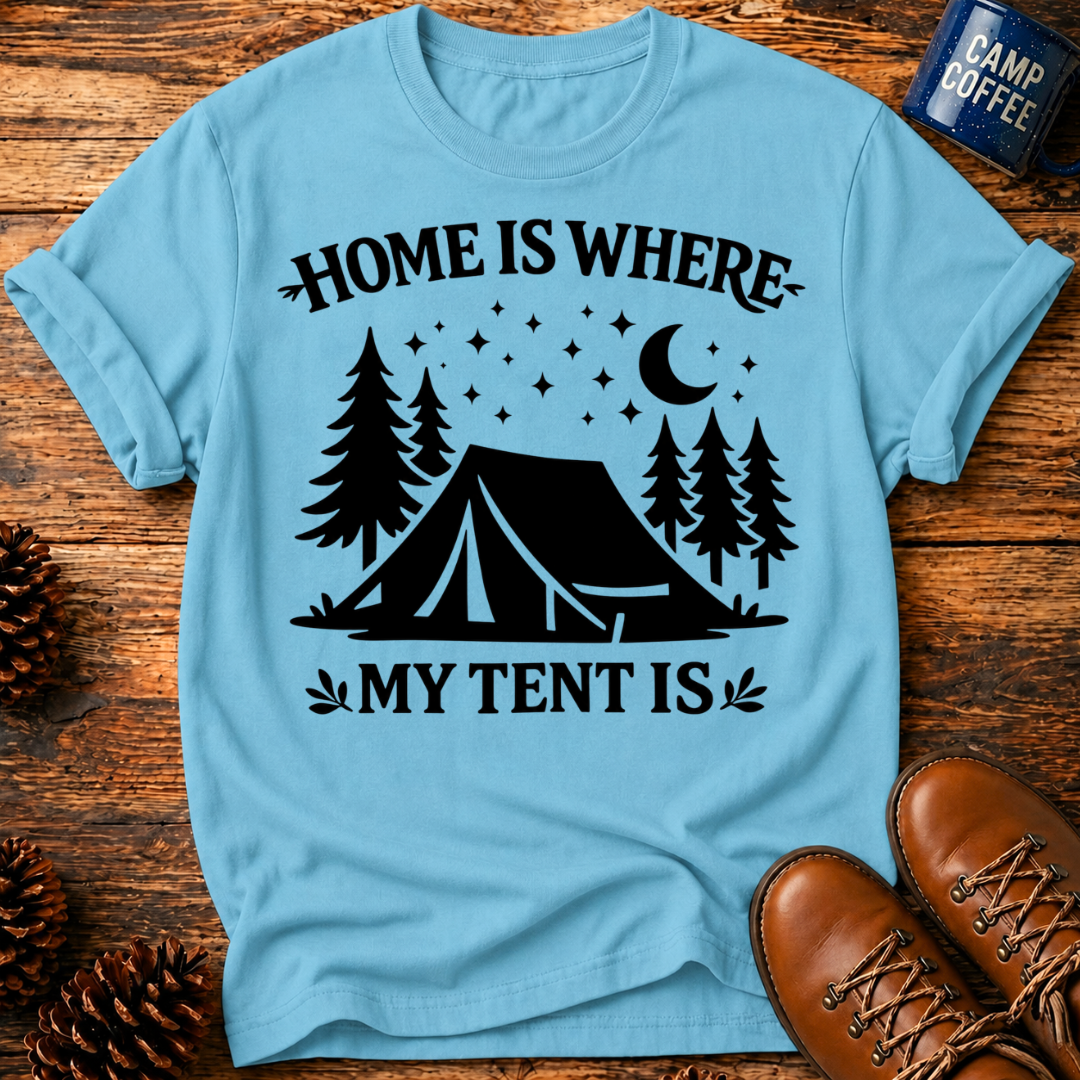 Where My Tent Is T-Shirt