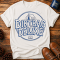 Dirtbag Deluxe T-Shirt