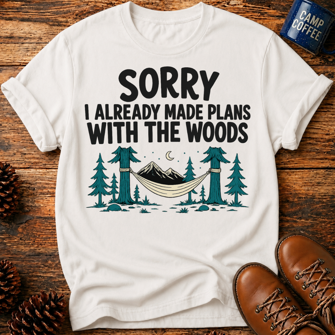Sorry Made Plans T-Shirt