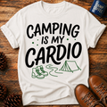 Camping Is My Cardio T-Shirt