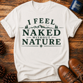 Naked Without Nature T-Shirt